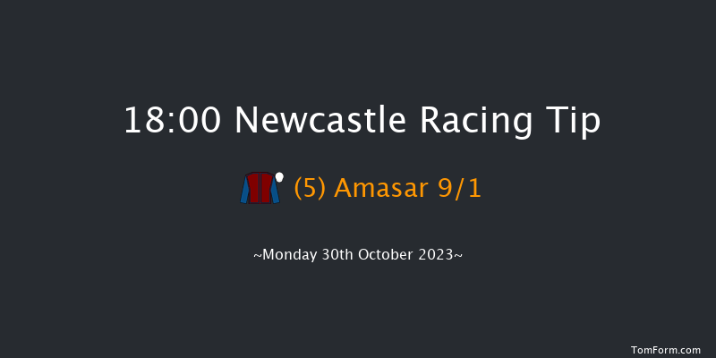 Newcastle 18:00 Handicap (Class 5) 8f Fri 20th Oct 2023