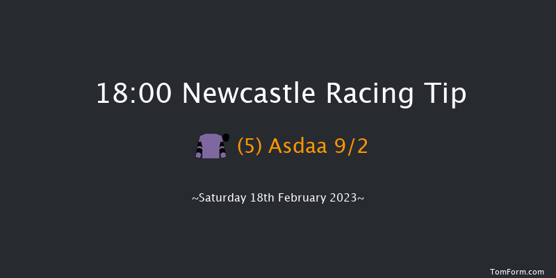 Newcastle 18:00 Handicap (Class 4) 8f Thu 16th Feb 2023