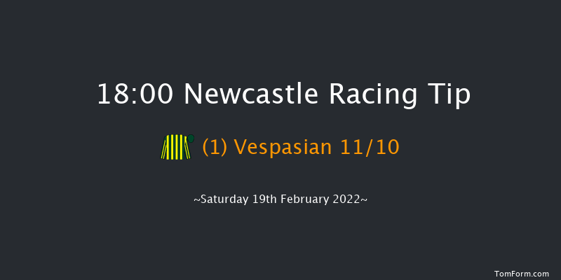 Newcastle 18:00 Handicap (Class 5) 6f Tue 15th Feb 2022