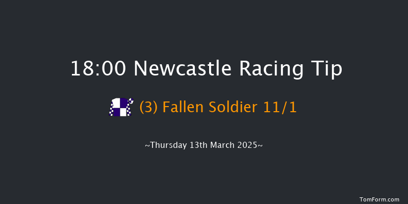 Newcastle  18:00 Handicap (Class 6) 5f Mon 10th Mar 2025