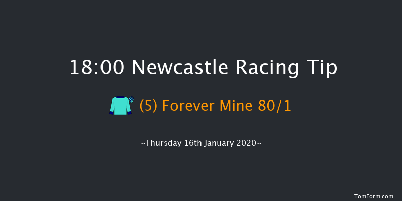 Newcastle 18:00 Stakes (Class 5) 6f Thu 9th Jan 2020