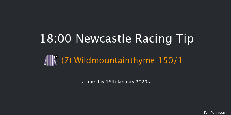 Newcastle 18:00 Stakes (Class 5) 6f Thu 9th Jan 2020