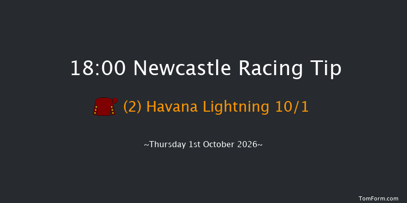 Newcastle 18-00 (Class 4) 5f Fri 25th Sep 2026