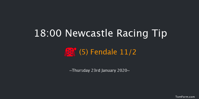 Newcastle 18:00 Handicap (Class 4) 6f Tue 21st Jan 2020