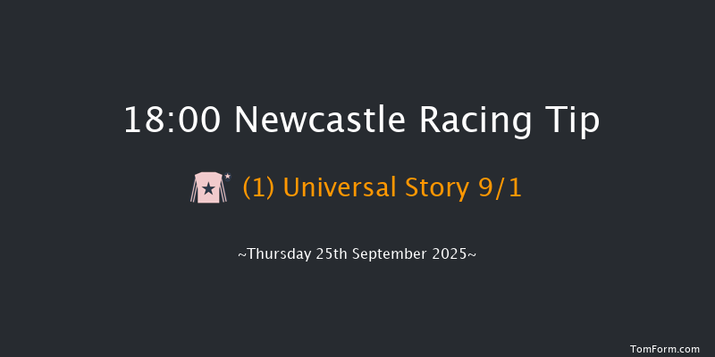 Newcastle 18-00 (Class 6) 16f Fri 19th Sep 2025
