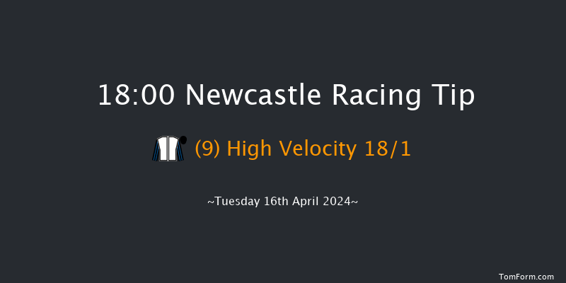 Newcastle  18:00 Handicap (Class 4) 7f Sat 13th Apr 2024