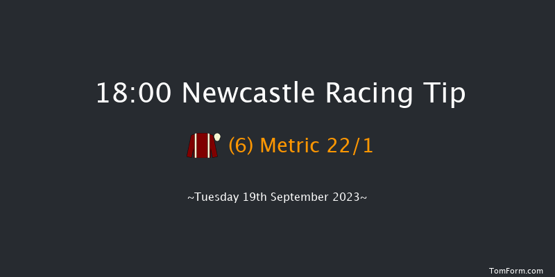 Newcastle 18:00 Handicap (Class 6) 10f Mon 11th Sep 2023