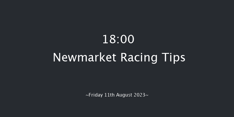 Newmarket 18:00 Maiden (Class 4) 7f Sat 5th Aug 2023
