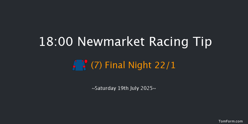 Newmarket 18-00 (Class 5) 10f Fri 18th Jul 2025