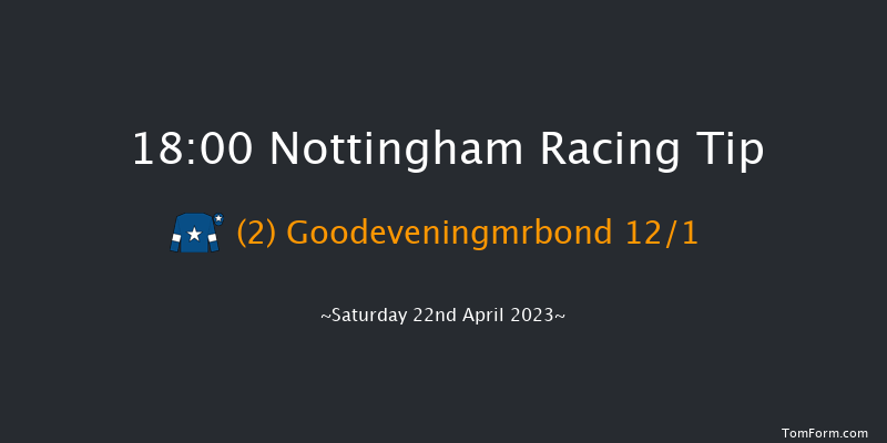 Nottingham 18:00 Stakes (Class 5) 5f Wed 12th Apr 2023