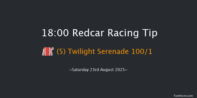 Redcar 18-00 (Class 5) 5f Sat 9th Aug 2025