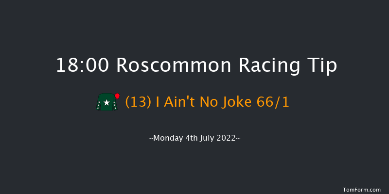 Roscommon 18:00 Maiden Hurdle 20f Tue 28th Jun 2022