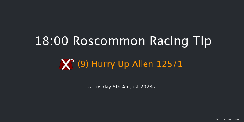 Roscommon 18:00 Maiden Hurdle 15f Mon 10th Jul 2023