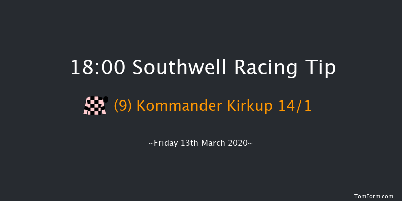 betyourway At Betway Handicap Southwell 18:00 Handicap (Class 6) 6f Tue 10th Mar 2020