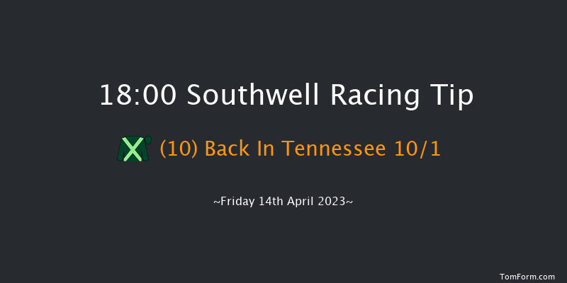 Southwell 18:00 Handicap (Class 6) 8f Wed 12th Apr 2023