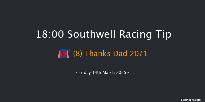 Southwell  18:00 Handicap (Class 5) 7f Tue 11th Mar 2025