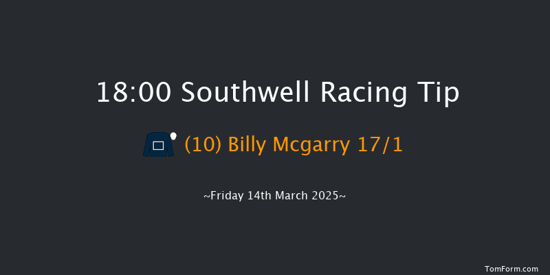 Southwell  18:00 Handicap (Class 5) 7f Tue 11th Mar 2025