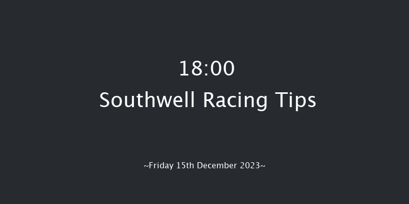 Southwell 18:00 Maiden (Class 5) 5f Tue 12th Dec 2023