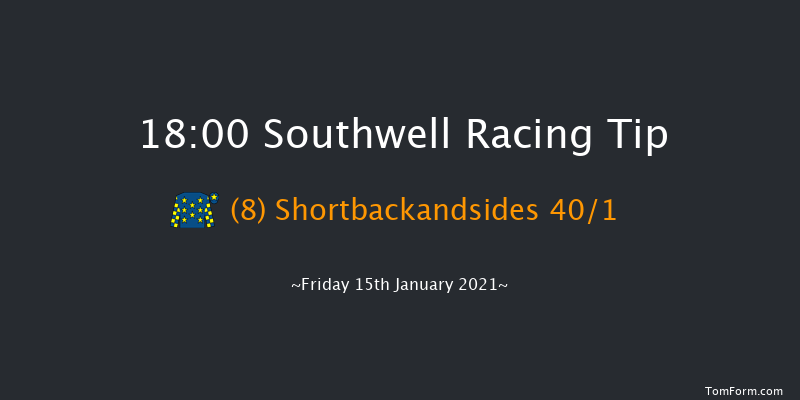 Heed Your Hunch At Betway Handicap Southwell 18:00 Handicap (Class 6) 6f Sun 10th Jan 2021