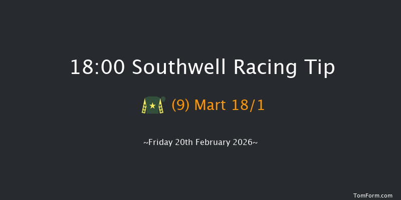 Southwell 18-00 (Class 5) 6f Wed 18th Feb 2026