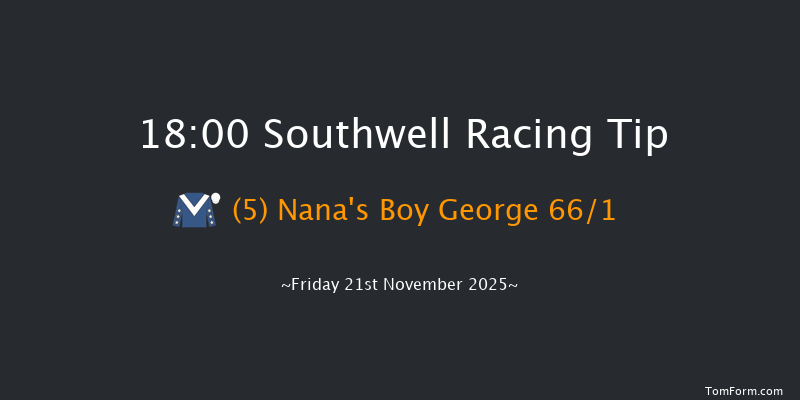 Southwell 18-00 (Class 5) 6f Thu 20th Nov 2025