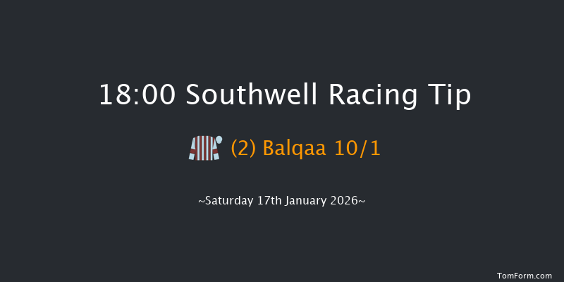 Southwell 18-00 (Class 6) 8f Tue 13th Jan 2026
