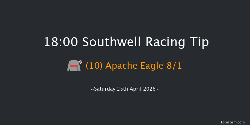 Southwell 18-00 (Class 6) 15f Thu 23rd Apr 2026