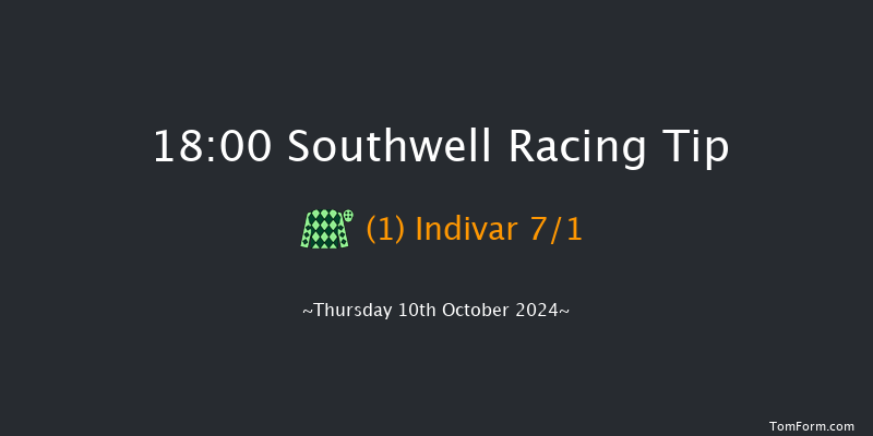 Southwell  18:00 Handicap (Class 5) 6f  Tue 8th Oct 2024