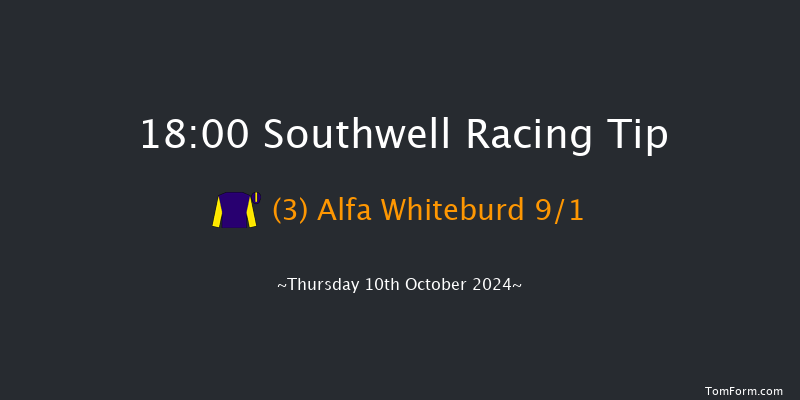 Southwell  18:00 Handicap (Class 5) 6f  Tue 8th Oct 2024