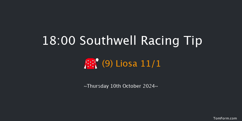 Southwell  18:00 Handicap (Class 5) 6f  Tue 8th Oct 2024