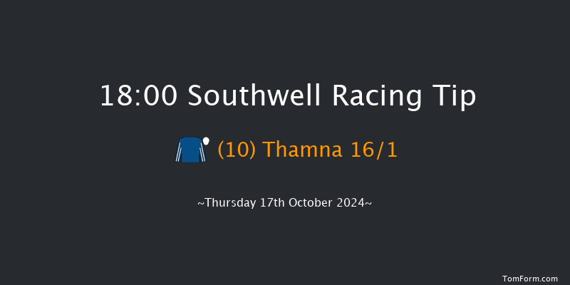 Southwell  18:00 Stakes (Class 5) 6f Thu 10th Oct 2024