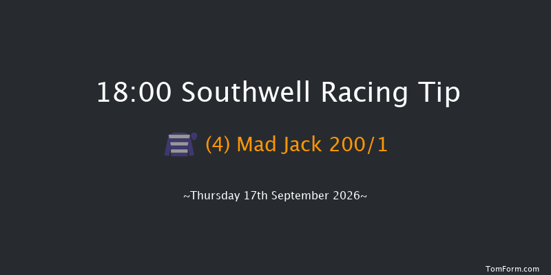 Southwell 18-00 (Class 4) 7f Thu 3rd Sep 2026