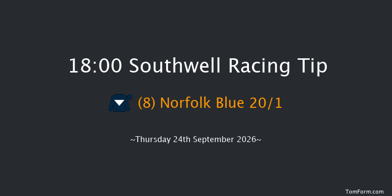 Southwell 18-00 (Class 5) 7f Tue 22nd Sep 2026