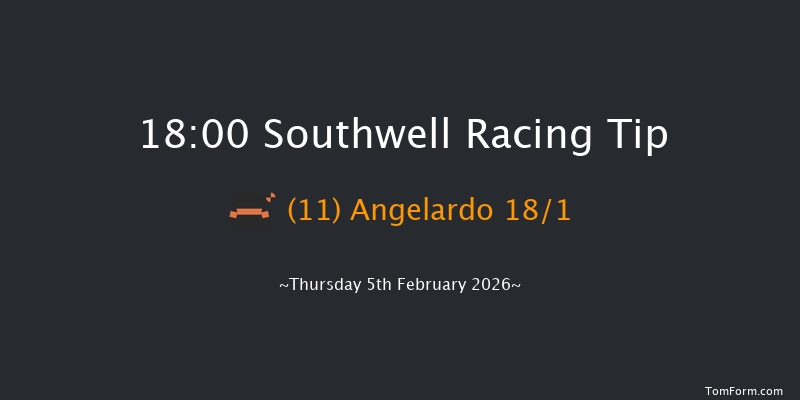 Southwell 18-00 (Class 6) 12f Mon 2nd Feb 2026