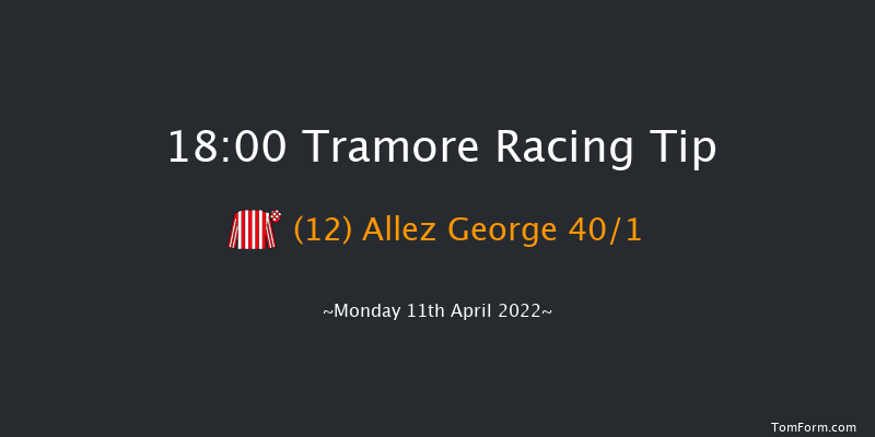 Tramore 18:00 Handicap Hurdle 20f Sun 10th Apr 2022
