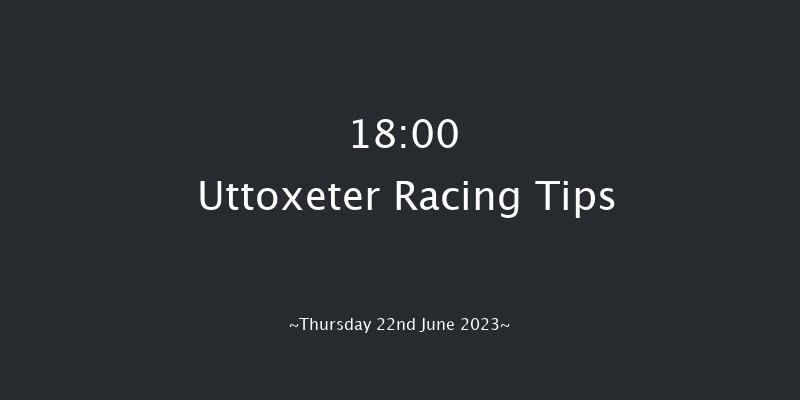 Uttoxeter 18:00 Handicap Hurdle (Class 5) 20f Sat 17th Jun 2023