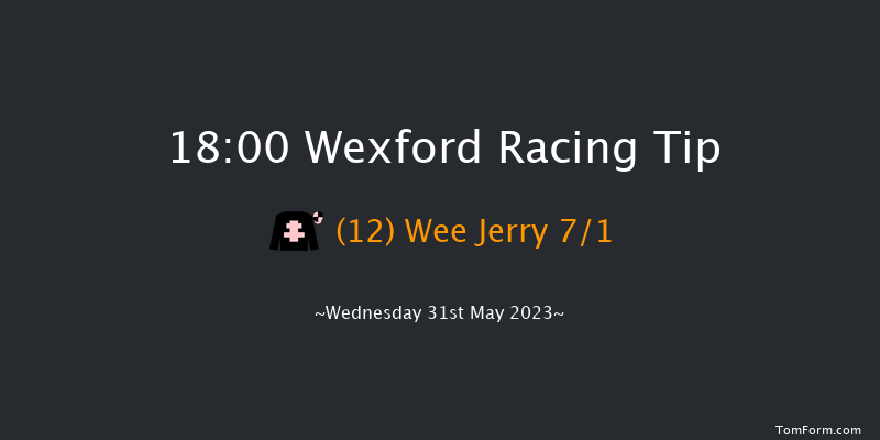 Wexford 18:00 Handicap Hurdle 18f Sat 20th May 2023