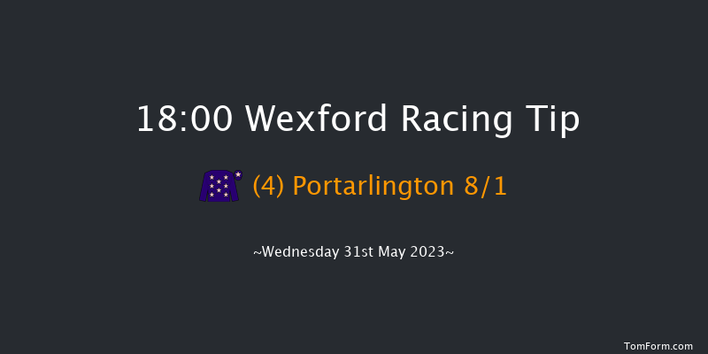 Wexford 18:00 Handicap Hurdle 18f Sat 20th May 2023