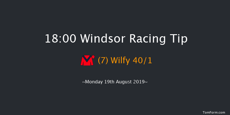 Windsor 18:00 Maiden (Class 4) 6f Mon 12th Aug 2019