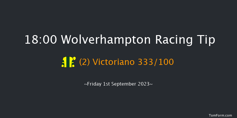 Wolverhampton 18:00 Handicap (Class 6) 16f Fri 18th Aug 2023