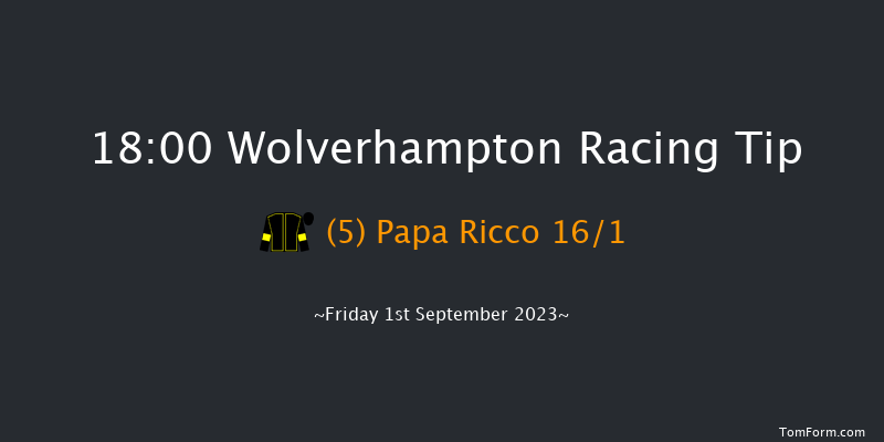 Wolverhampton 18:00 Handicap (Class 6) 16f Fri 18th Aug 2023