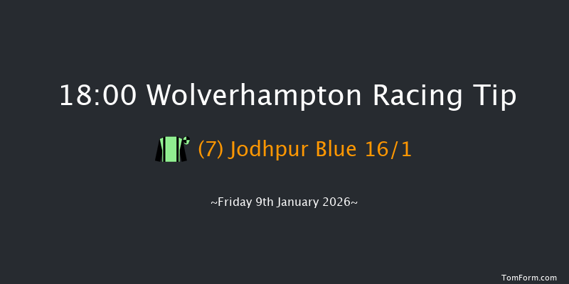 Wolverhampton 18-00 (Class 5) 12f Tue 6th Jan 2026