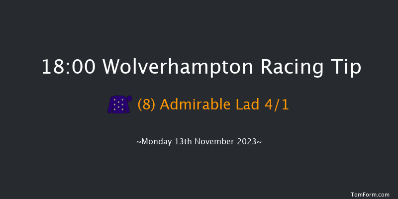 Wolverhampton 18:00 Handicap (Class 6) 6f Mon 6th Nov 2023
