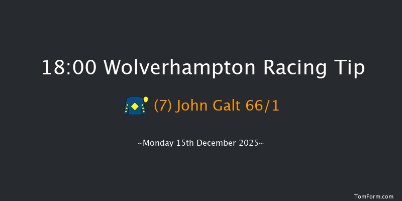 Wolverhampton 18-00 (Class 5) 12f Sat 13th Dec 2025