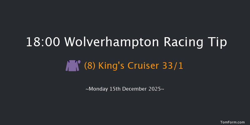 Wolverhampton 18-00 (Class 5) 12f Sat 13th Dec 2025