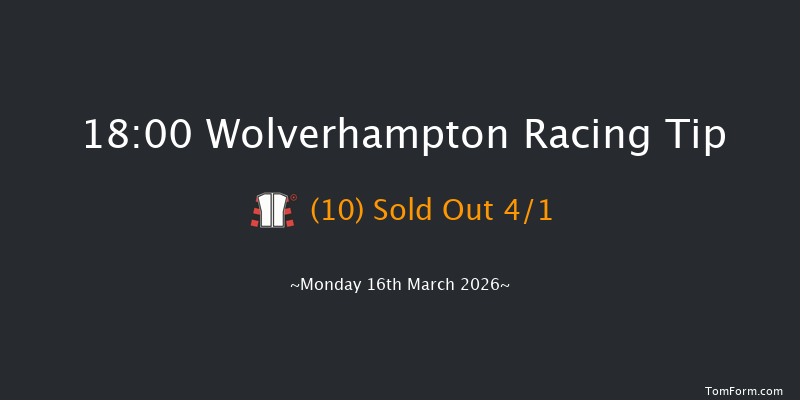 Wolverhampton 18-00 (Class 6) 8f Fri 13th Mar 2026