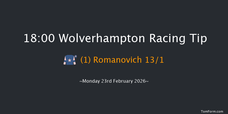 Wolverhampton 18-00 (Class 6) 7f Tue 17th Feb 2026