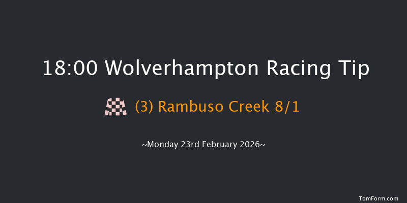 Wolverhampton 18-00 (Class 6) 7f Tue 17th Feb 2026