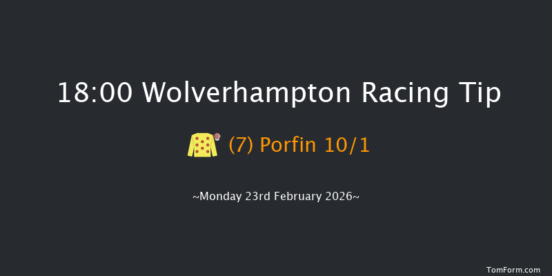 Wolverhampton 18-00 (Class 6) 7f Tue 17th Feb 2026