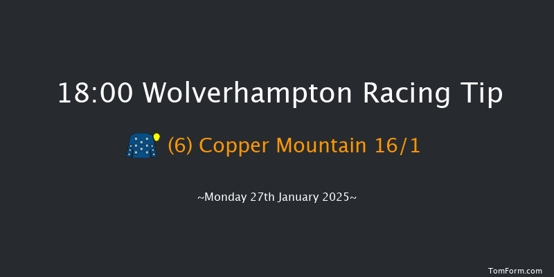Wolverhampton  18:00 Handicap (Class 6) 7f Sat 25th Jan 2025